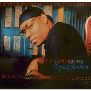 BYRON CHAMBERS / バイロン・チェンバース / MY TESTIMONY