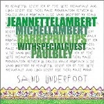 JEANNETTE LAMBERT / ジャネット・ランベル / SAND UNDERFOOT