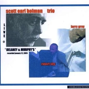 SCOTT EARL HOLMAN / LIVE AT DELANEY & MURPHY'S