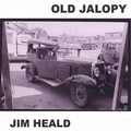 JIM HEALD / OLD JALOPY