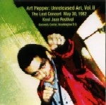 ART PEPPER / アート・ペッパー / UNRELEASED ART,VOL.2-THE LASTA CONCERT MAY