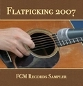 V.A.(TIM MAY, MO CANADA, ANDY FALCO etc) / FLATPICKING 2007