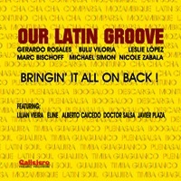 OUR LATIN GROOVE / アワ・ラテン・グルーヴ / BRINGIN'IT ALL ON BACK!