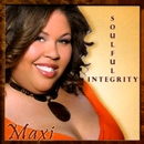 MAXI / SOULFUL INTEGRITY