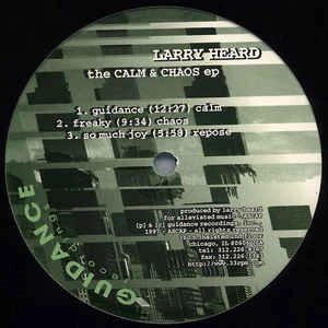 LARRY HEARD / ラリー・ハード / CALM & CHAOS EP