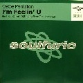 CE CE PENISTON / シー・シー・ペニストン / I'M FEELIN' U