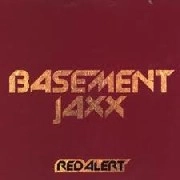 BASEMENT JAXX / ベースメント・ジャックス / RED ALERT - 1st