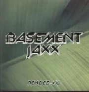 BASEMENT JAXX / ベースメント・ジャックス / RENDEZ-VU