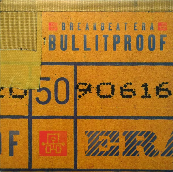 BREAKBEAT ERA / BULLOTPROOF