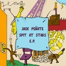JACK PENATE / ジャック・ペニャーテ / SPIT AT STARS E.P.