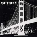 SETOFF / セットオフ / ...JUST PLEASE STOP SCREAMING