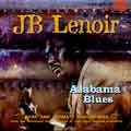 J.B. LENOIR / J・B・ルノアー / ALABAMA BLUES