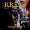 B.B. KING / B.B.キング / THREE O'CLOCK BLUES
