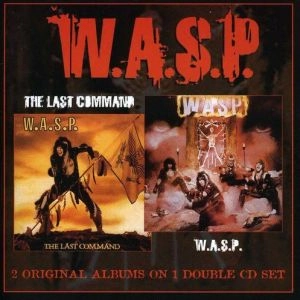 W.A.S.P. / ワスプ / W.A.S.P.& THE LAST COMMAND