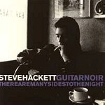 STEVE HACKETT / スティーヴ・ハケット / GUITAR NOIR & THERE ARE MANY SIDES TO THE