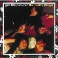 PRETTY THINGS / プリティ・シングス / GET THE PICTURE