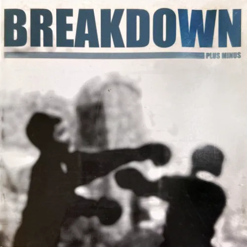 BREAKDOWN / ブレイクダウン / PLUS MINUS