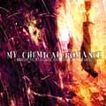 MY CHEMICAL ROMANCE / マイ・ケミカル・ロマンス / I BROUGHT YOU MY BULLETS, YOU BROUGHT ME Y