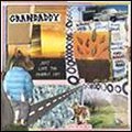GRANDADDY / グランダディ / JUST LIKE THE FAMBLY CAT
