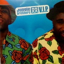 JUNGLE BROTHERS / ジャングル・ブラザーズ / "V.I.P. (+ 12"" MIXES)"