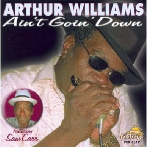 ARTHUR WILLIAMS / アーサー・ウィリアムス / AIN'T GOIN DOWN