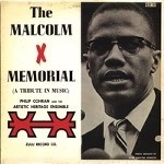 PHILIP COHRAN / フィリップ・コーラン / MALCOLM X MEMORIAL A TRIBUTE IN MUSIC