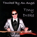 TONY DRAKE / トニー・ドレイク / TOUCHED BY AN ANGEL