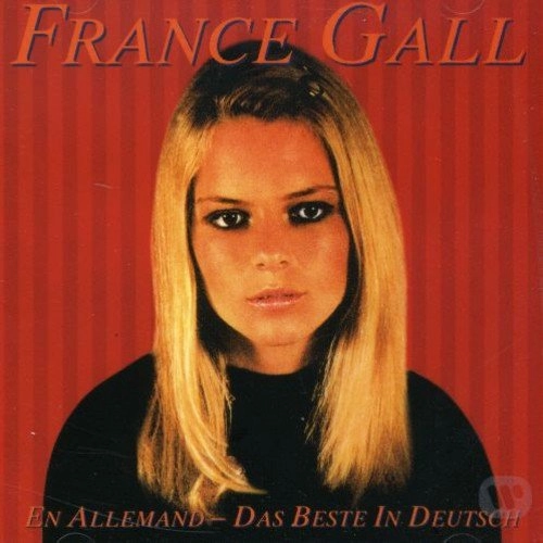 FRANCE GALL / フランス・ギャル / EN ALLEMAND DAS BESTE IN DEUTSCH