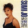 SUMI JO / スミ・ジョー / LIVE AT CARNEGIE HALL-ARIA&SONGS