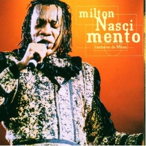 MILTON NASCIMENTO / ミルトン・ナシメント / TAMBORES DE MINAS (BRAZIL)