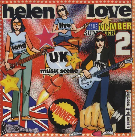 HELEN LOVE / ヘレン・ラブ / LONG LOVE THE UK MUSIC SCENE