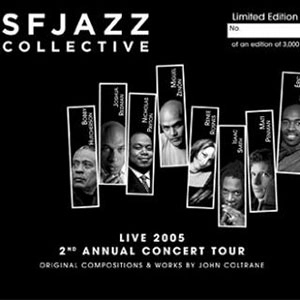 SFJAZZ COLLECTIVE / SFジャズ・コレクティヴ / LIVE 2005 2ND ANNUAL CONCERT TOUR