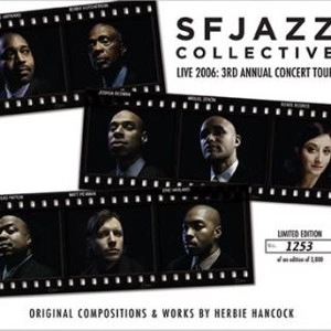 SFJAZZ COLLECTIVE / SFジャズ・コレクティヴ / LIVE 2006:3RD ANNUAL CONCERT TOUR