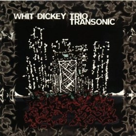 WHIT DICKEY / ウィット・ディッキー / Transonic
