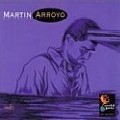 MARTIN ARROYO / マーティン・アロージョ / MARTIN ARROYO