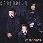 CONFUSION(GRC) / ENTER ALONE