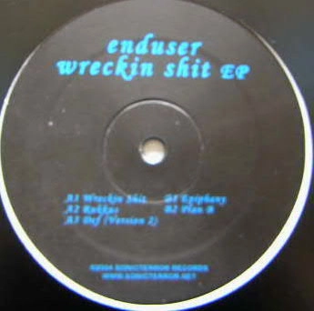 ENDUSER / WRECKIN SHIT EP
