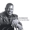CLARENCE DOBBINS / クラレンス・ドビンズ / SOUL OF A MAN