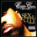 EDDIE CAIN / SEX IN THE CITY VOL.1