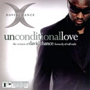 DAVID CHANCE / UNCONDITIONAL LOVE: THE RETURN OF DAVID CH