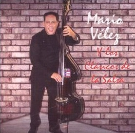 MARIO VELEZ / MARIO VELEZ Y LOS CLASICOS DE LA SALSA