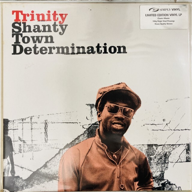 TRINITY / トリニティー / SHANTY TOWN DETERMINATION