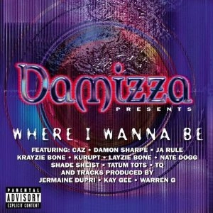 DAMIZZA / DAMIZZA PRES WHERE I WANN