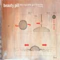 BEAUTY PILL / ビューティーピル / CIGARETTE GIRL FROM THE FUTURE