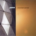 JUNO / FUTURE LIVED IN PAST TENSE
