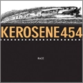 KEROSENE 454 / ケロシン・454 / RACE