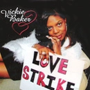 VICKIE BAKER / LOVE STRIKE