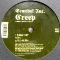 SCANDAL INC / CREEP
