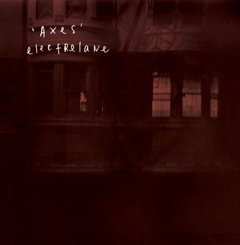 ELECTRELANE / エレクトラレーン / AXES