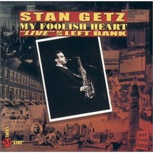 STAN GETZ / スタン・ゲッツ / My Foolish Heart